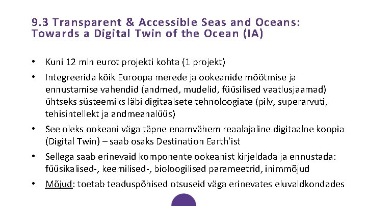 9. 3 Transparent & Accessible Seas and Oceans: Towards a Digital Twin of the
