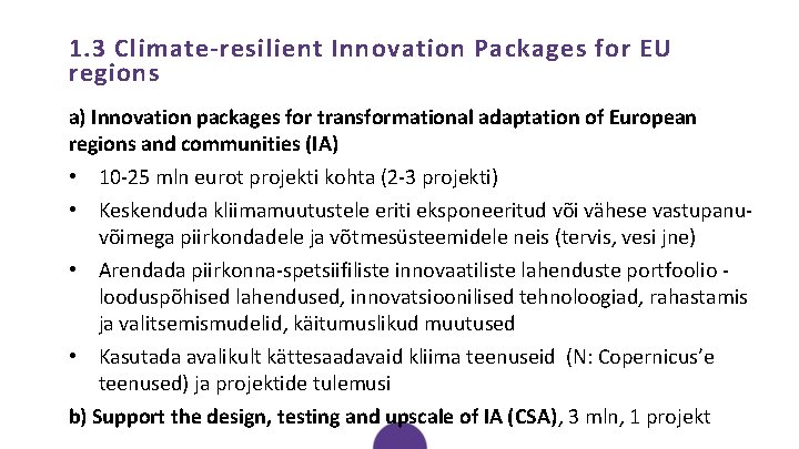 1. 3 Climate-resilient Innovation Packages for EU regions a) Innovation packages for transformational adaptation