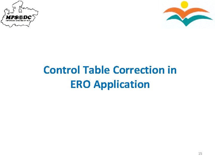 Control Table Correction in ERO Application 15 