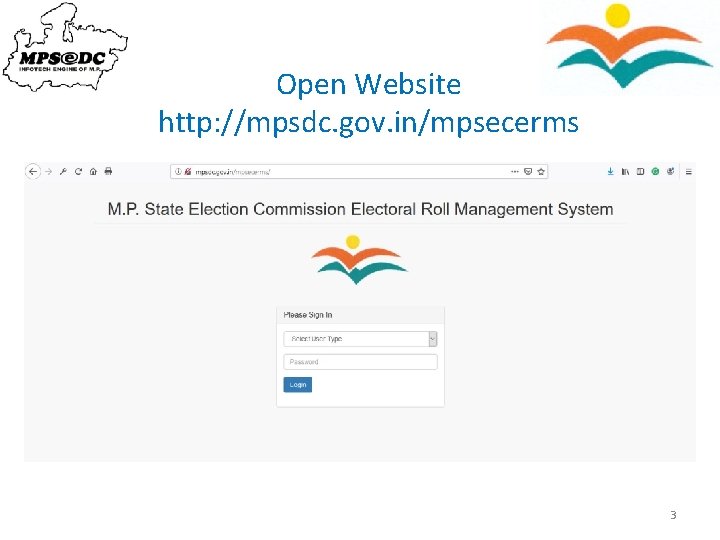 Open Website http: //mpsdc. gov. in/mpsecerms 3 