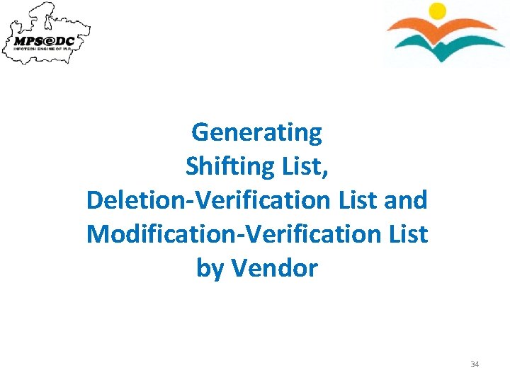 Generating Shifting List, Deletion-Verification List and Modification-Verification List by Vendor 34 