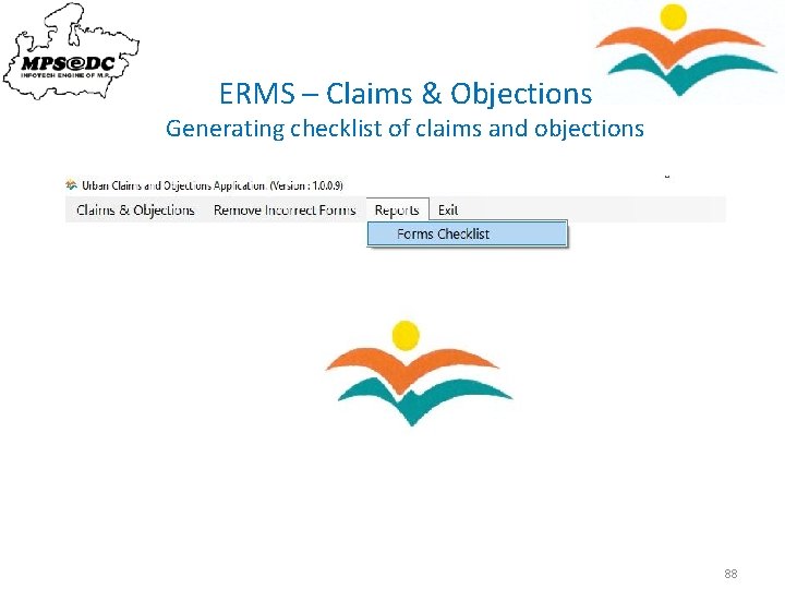 ERMS – Claims & Objections Generating checklist of claims and objections 88 