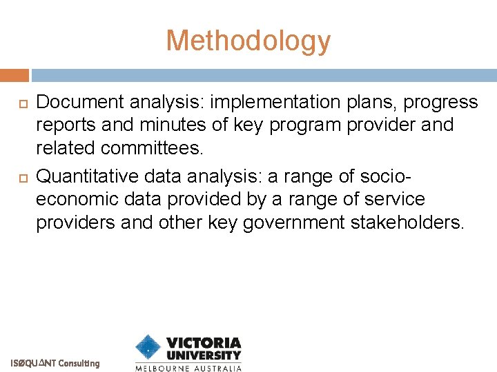Methodology Document analysis: implementation plans, progress reports and minutes of key program provider and