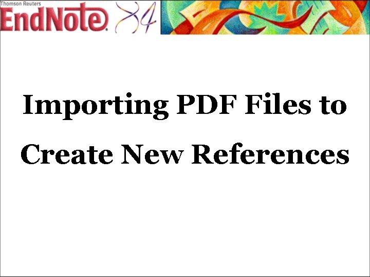 Importing PDF Files to Create New References 