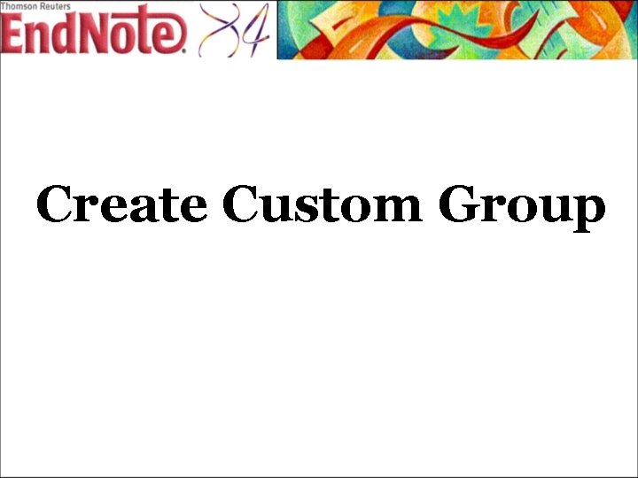 Create Custom Group 