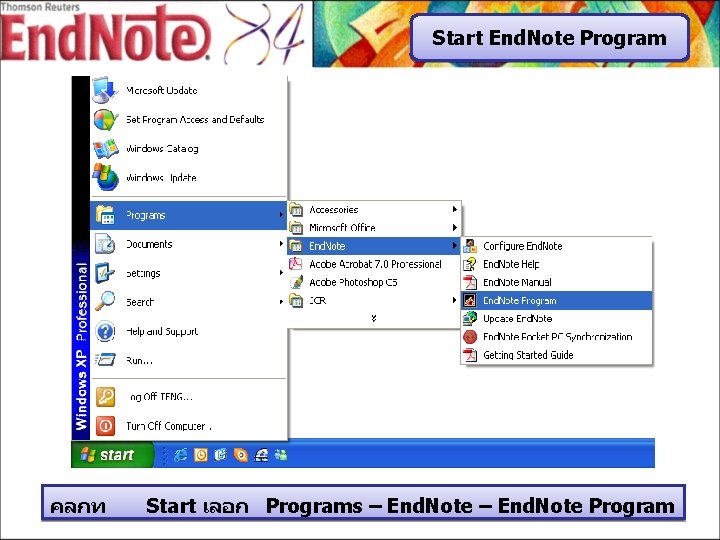 Start End. Note Program คลกท Start เลอก Programs – End. Note Program 