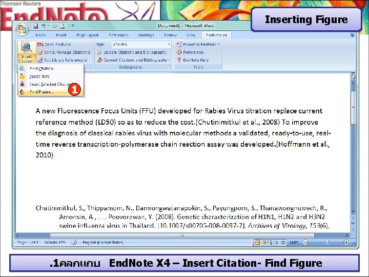 Inserting Figure 1 . 1คลกแถบ End. Note X 4 – Insert Citation- Find Figure