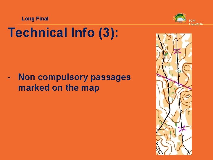 Long Final Technical Info (3): - Non compulsory passages marked on the map TOM