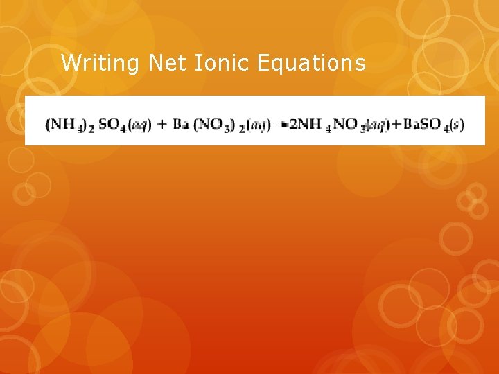 Writing Net Ionic Equations 