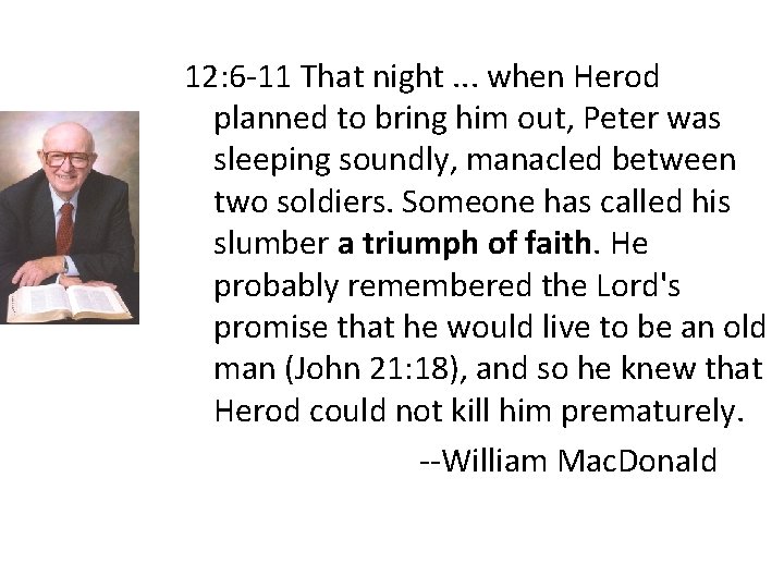 12: 6 -11 That night. . . when Herod planned to bring him out,