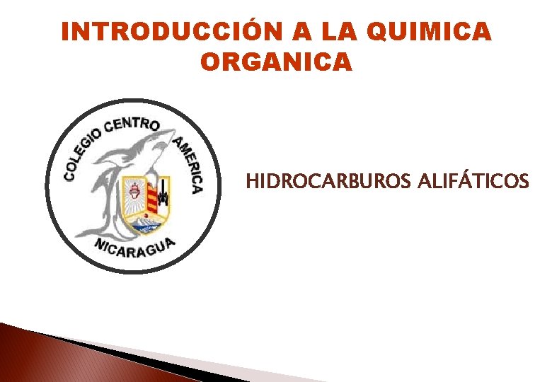 INTRODUCCIÓN A LA QUIMICA ORGANICA HIDROCARBUROS ALIFÁTICOS 