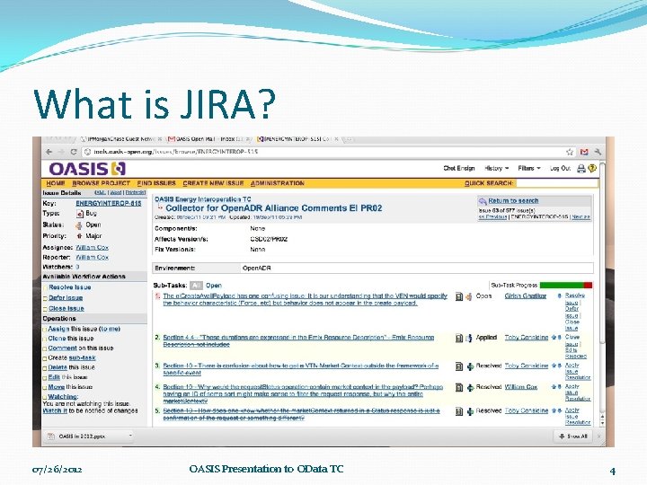 What is JIRA? 07/26/2012 OASIS Presentation to OData TC 4 