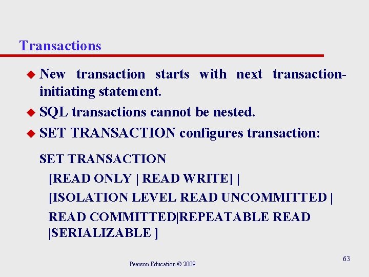 Chapter 7 SQL Data Definition Pearson Education 2009