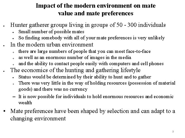 Impact of the modern environment on mate value and mate preferences Hunter gatherer groups