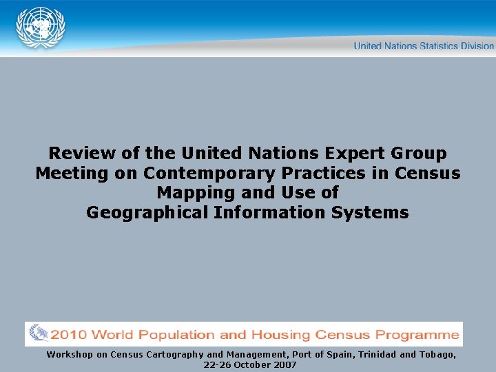 Review of the United Nations Expert Group Meeting on Contemporary Practices in Census Mapping