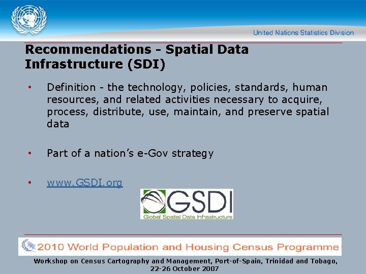 Recommendations - Spatial Data Infrastructure (SDI) • Definition - the technology, policies, standards, human