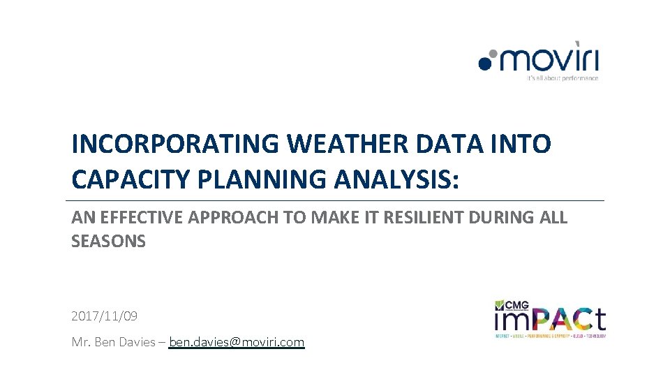 INCORPORATING WEATHER DATA INTO CAPACITY PLANNING ANALYSIS: AN EFFECTIVE APPROACH TO MAKE IT RESILIENT