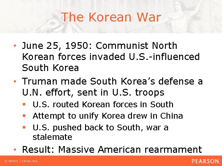 The Korean War • June 25, 1950: Communist North Korean forces invaded U. S.