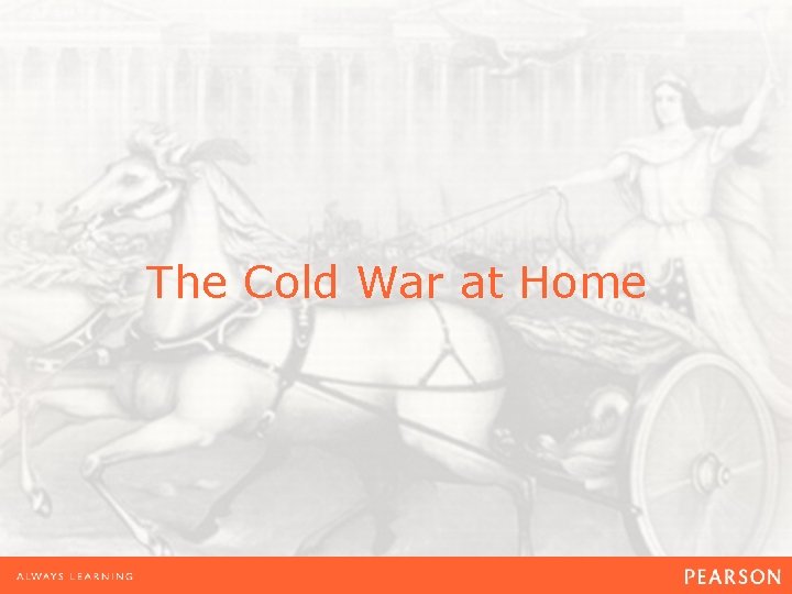 The Cold War at Home 