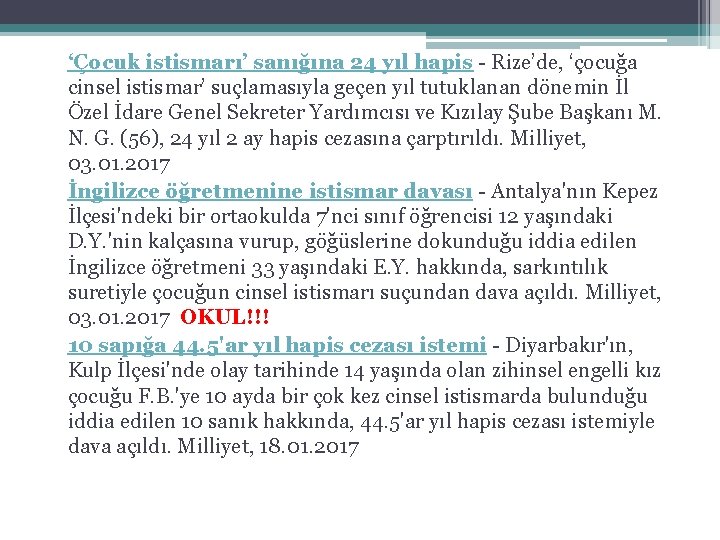 ‘Çocuk istismarı’ sanığına 24 yıl hapis - Rize’de, ‘çocuğa cinsel istismar’ suçlamasıyla geçen yıl