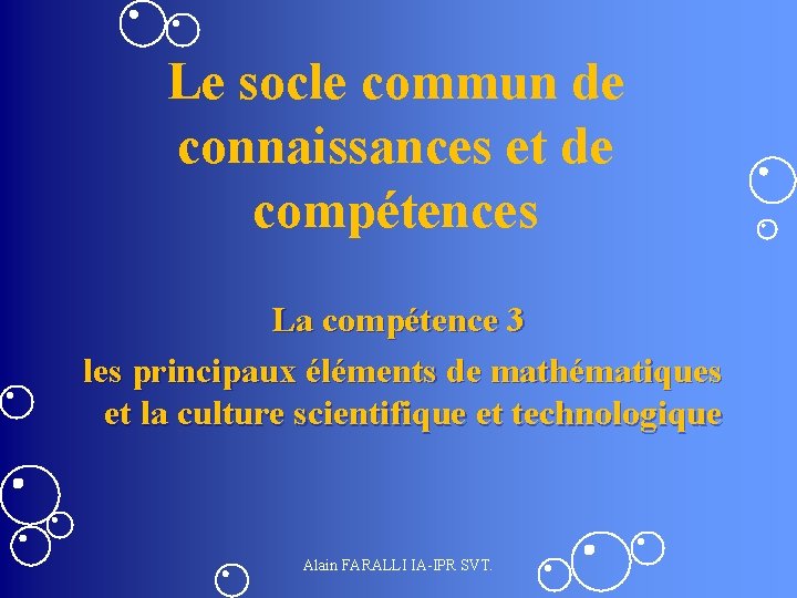 Le socle commun de connaissances et de compétences La compétence 3 les principaux éléments