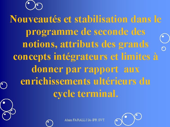 Nouveautés et stabilisation dans le programme de seconde des notions, attributs des grands concepts