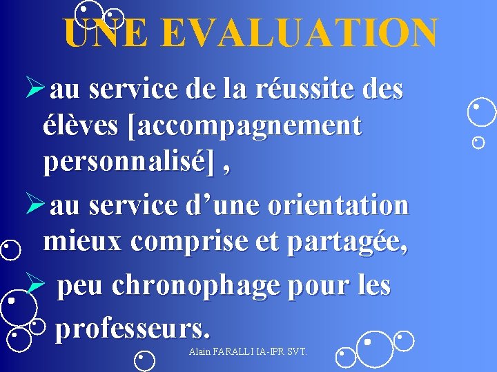 UNE EVALUATION Øau service de la réussite des élèves [accompagnement personnalisé] , Øau service