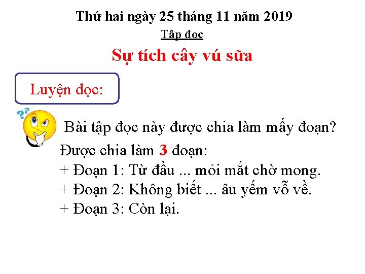 Thứ hai ngày 25 tháng 11 năm 2019 Tập đọc Sự tích cây vú