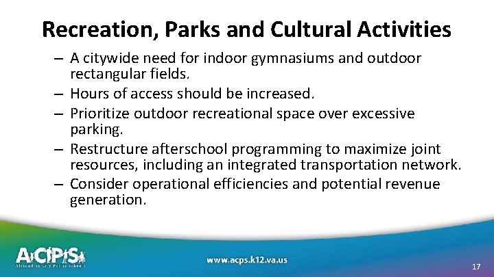 Recreation, Parks and Cultural Activities – A citywide need for indoor gymnasiums and outdoor