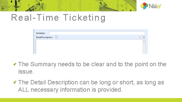 Real-Time Ticketing The Summary needs to be clear and to the point on the