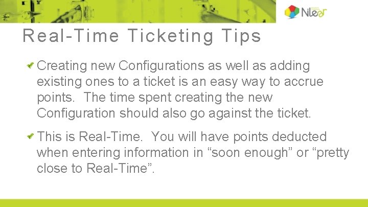 Real-Time Ticketing Tips Creating new Configurations as well as adding existing ones to a