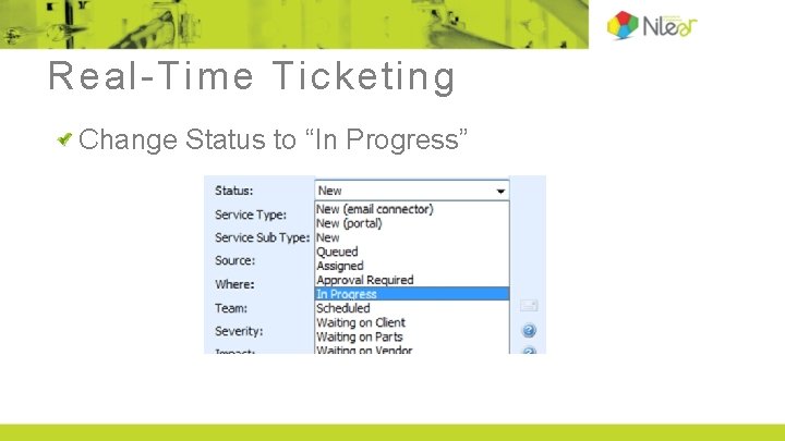 Real-Time Ticketing Change Status to “In Progress” 
