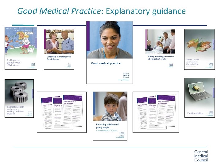 Good Medical Practice: Explanatory guidance 