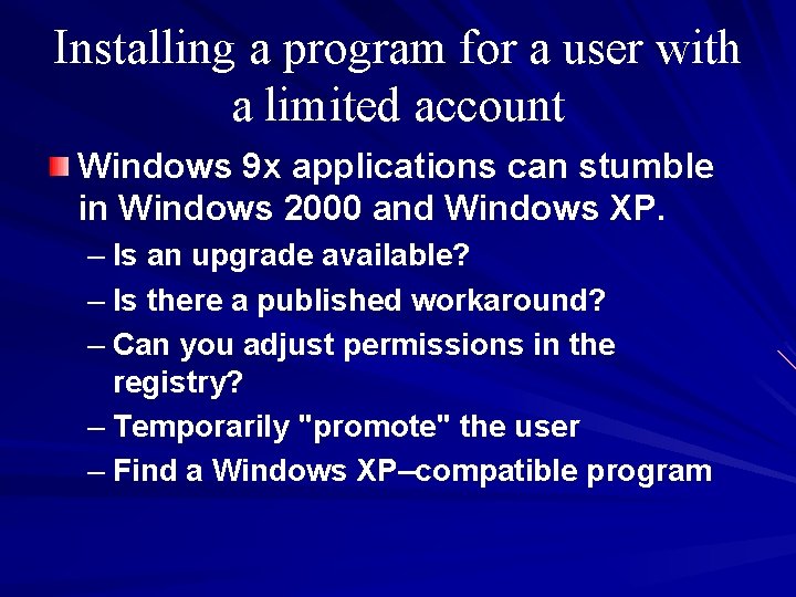 Installing a program for a user with a limited account Windows 9 x applications