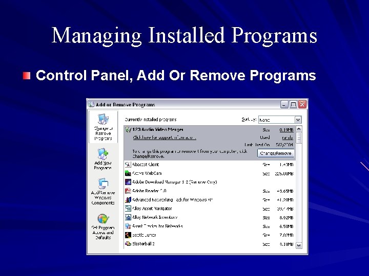 Managing Installed Programs Control Panel, Add Or Remove Programs 