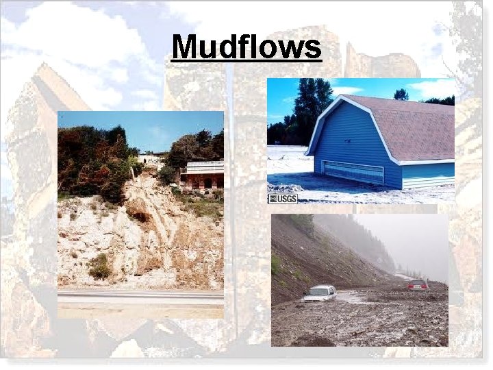 Mudflows 