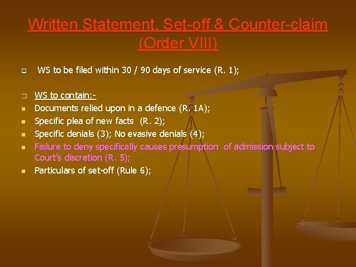 Written Statement, Set-off & Counter-claim (Order VIII) q � n n n WS to