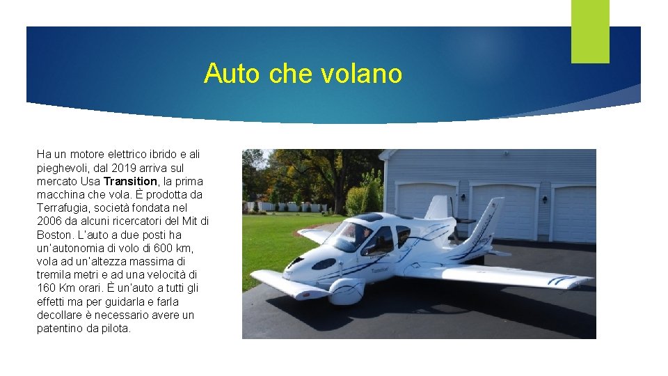 Auto che volano Ha un motore elettrico ibrido e ali pieghevoli, dal 2019 arriva Auto che volano Ha un motore elettrico ibrido e ali pieghevoli, dal 2019 arriva