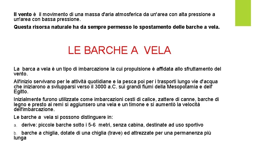 Il vento è il movimento di una massa d'aria atmosferica da un'area con alta Il vento è il movimento di una massa d'aria atmosferica da un'area con alta