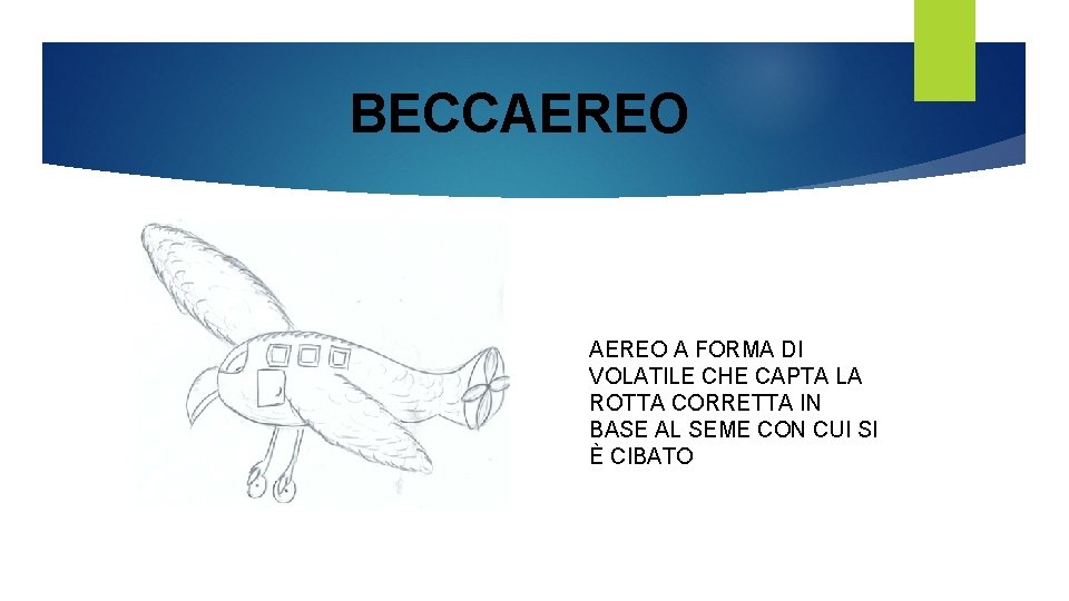 BECCAEREO A FORMA DI VOLATILE CHE CAPTA LA ROTTA CORRETTA IN BASE AL SEME BECCAEREO A FORMA DI VOLATILE CHE CAPTA LA ROTTA CORRETTA IN BASE AL SEME