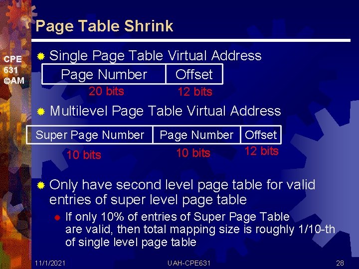 Page Table Shrink CPE 631 AM ® Single Page Table Virtual Address Page Number