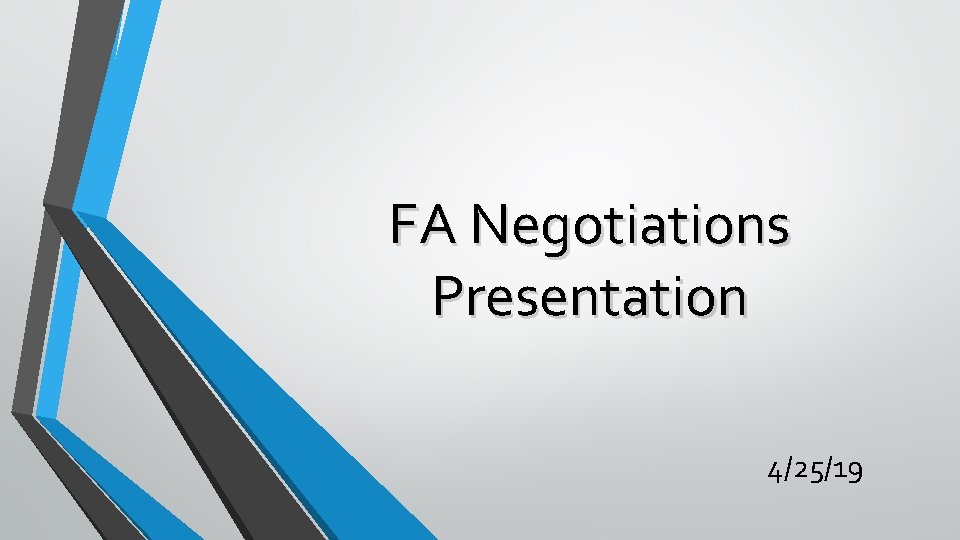 FA Negotiations Presentation 4/25/19 
