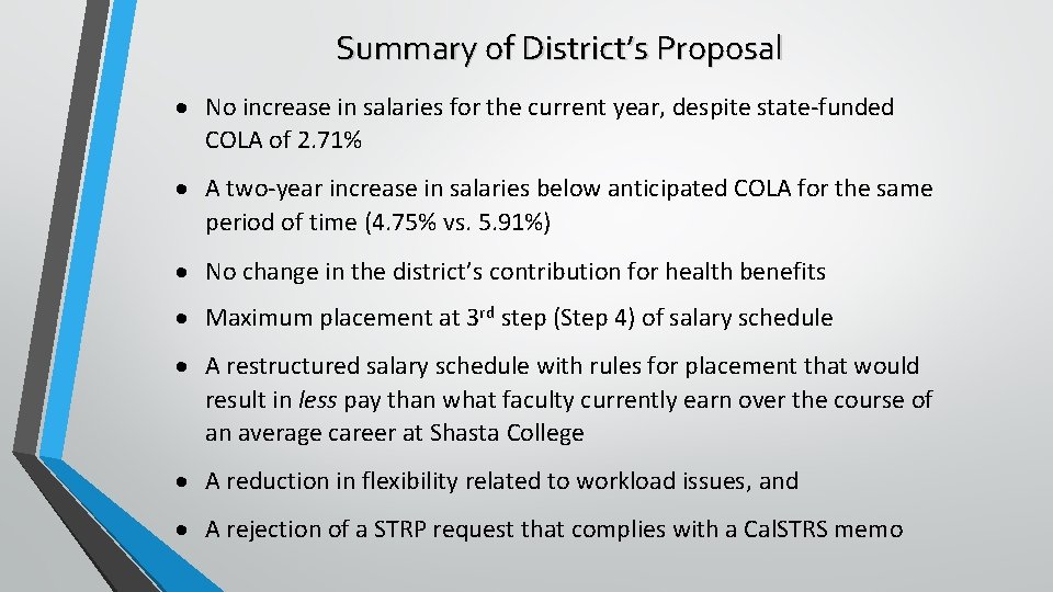 Summary of District’s Proposal No increase in salaries for the current year, despite state-funded