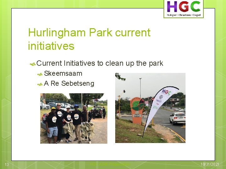 Hurlingham Park current initiatives Current Initiatives to clean up the park Skeemsaam A 13