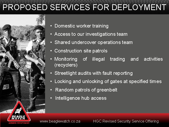 PROPOSED SERVICES FOR DEPLOYMENT • Domestic worker training • Access to our investigations team