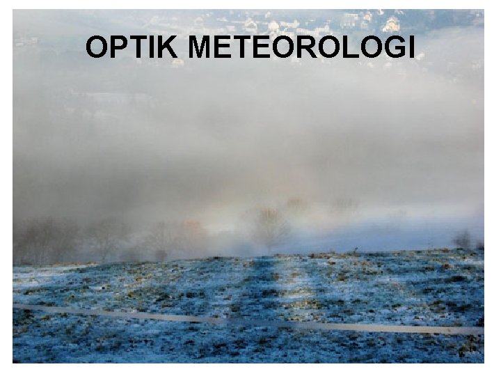 OPTIK METEOROLOGI 