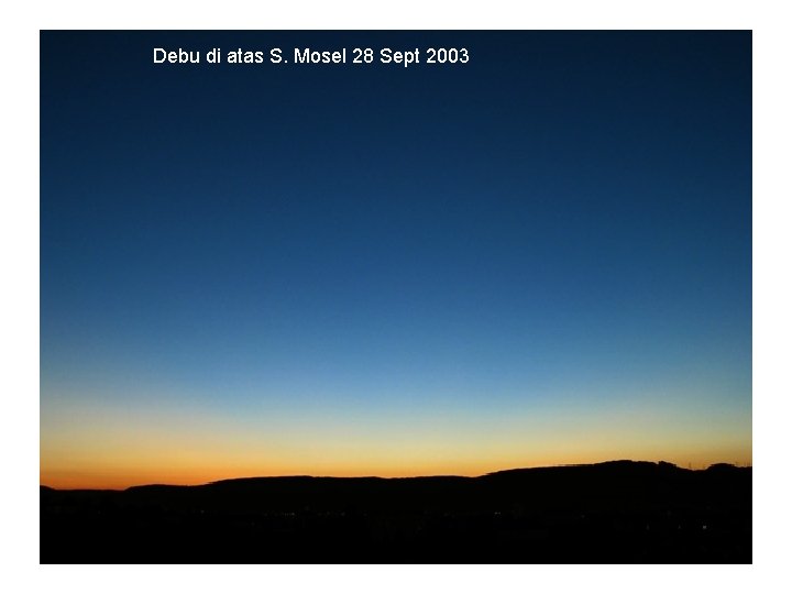 Debu di atas S. Mosel 28 Sept 2003 