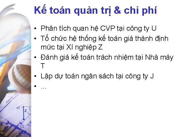 Kế toán quản trị & chi phí • Phân tích quan hệ CVP tại