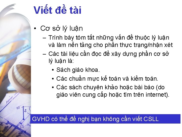 Viết đề tài • Cơ sở lý luận – Trình bày tóm tắt những