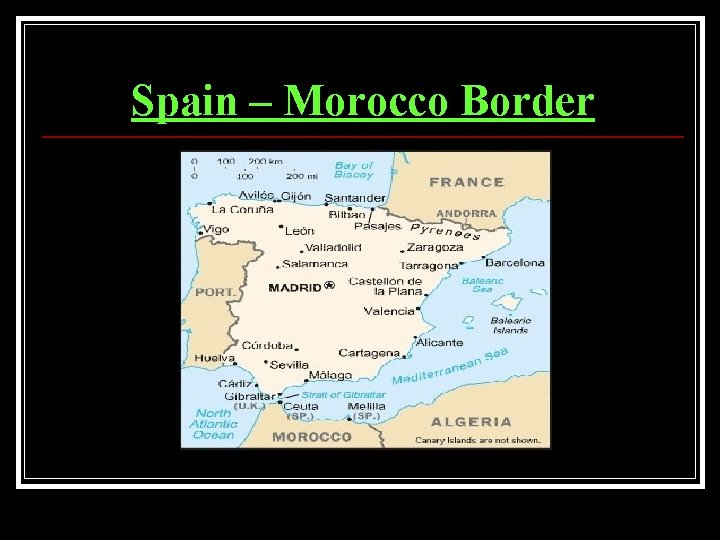 Spain – Morocco Border 